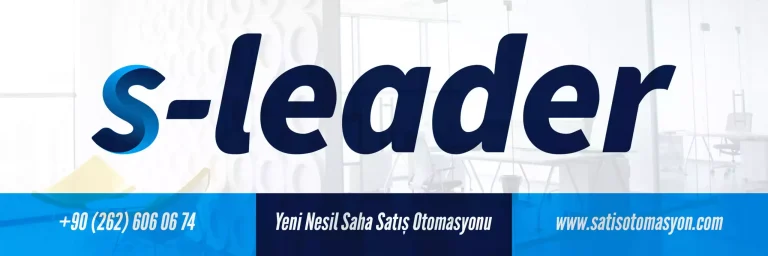 S-Leader yeni nesil saha satış otomasyonu